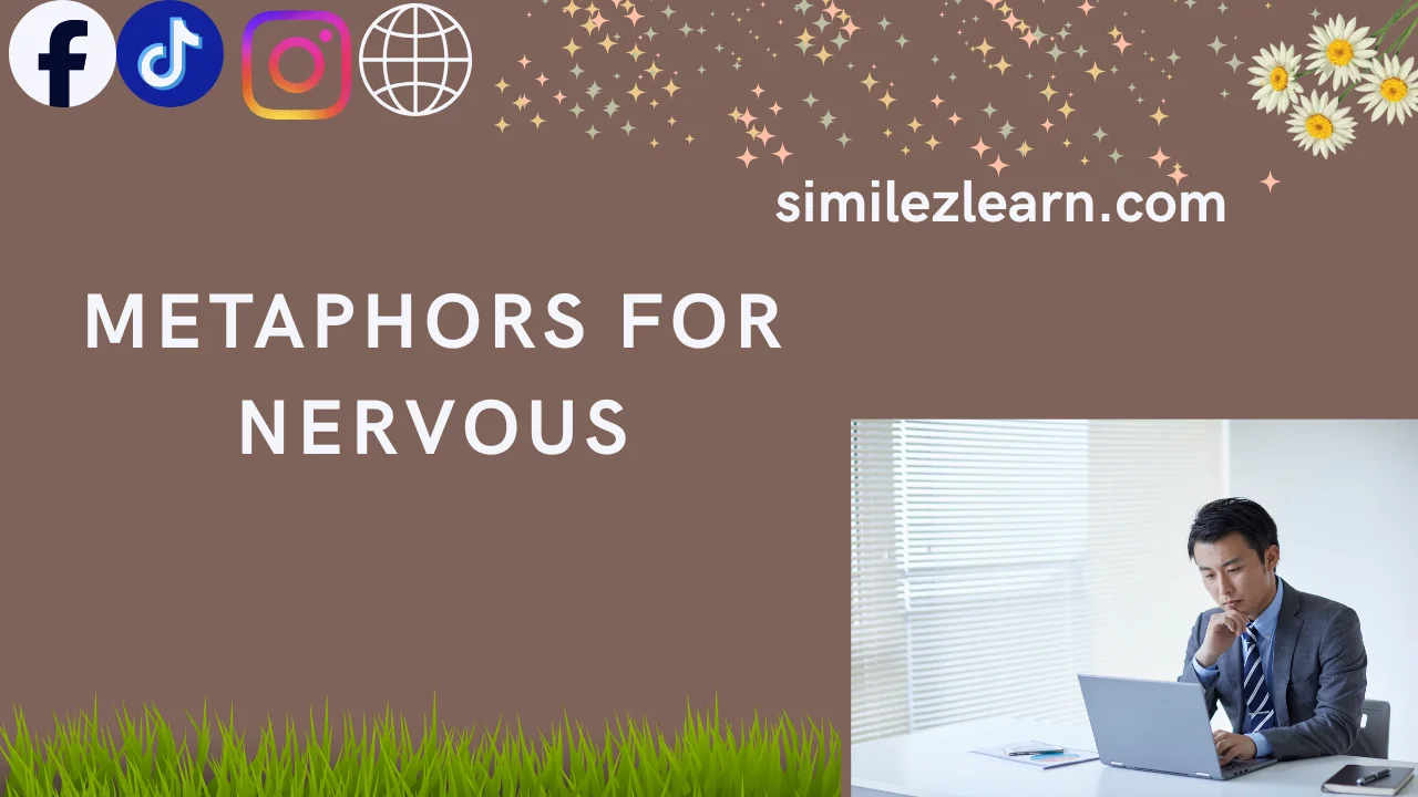 metaphors for nervous