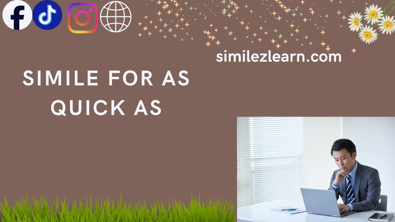 simile for as quick as