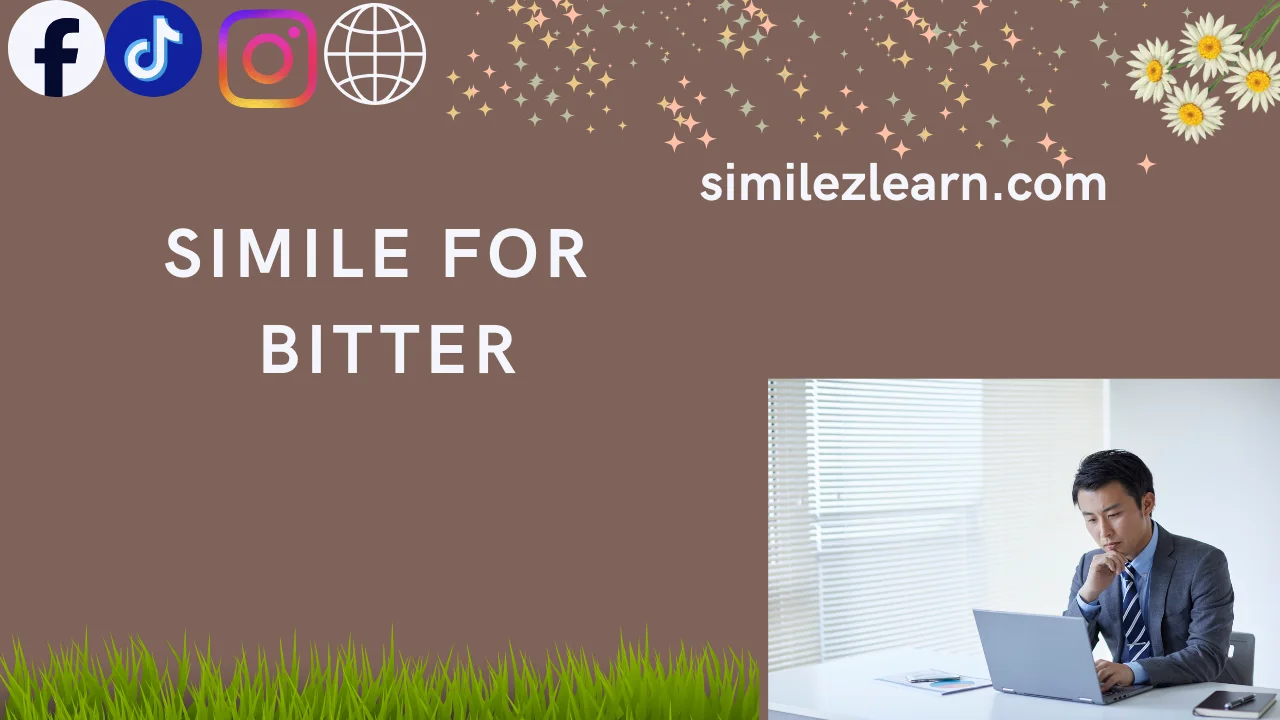 simile for bitter