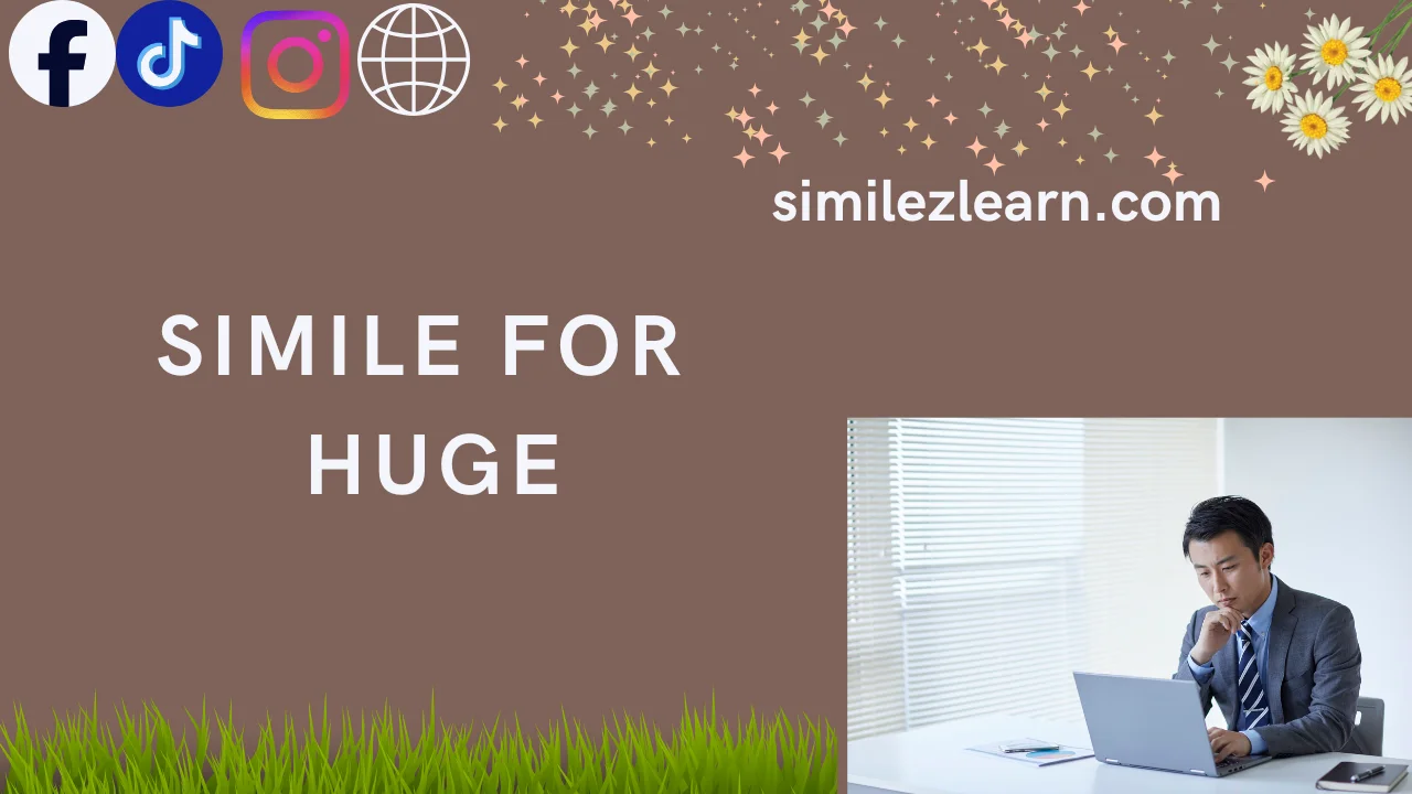 simile for huge