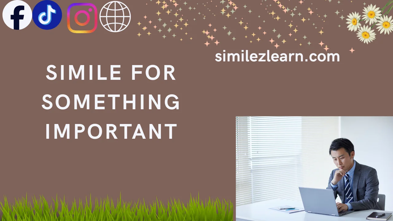 simile for something important