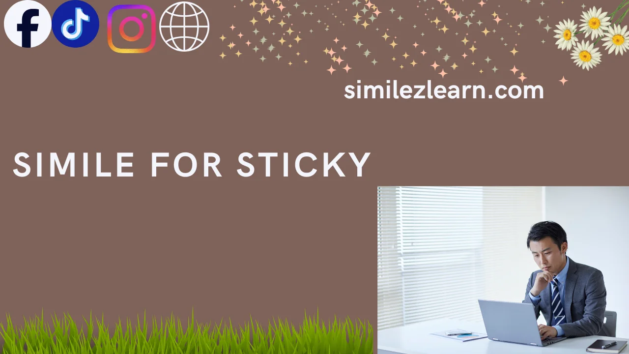 simile for sticky