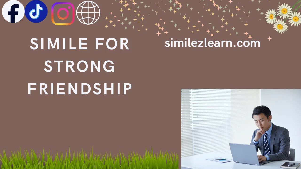 simile for strong friendship