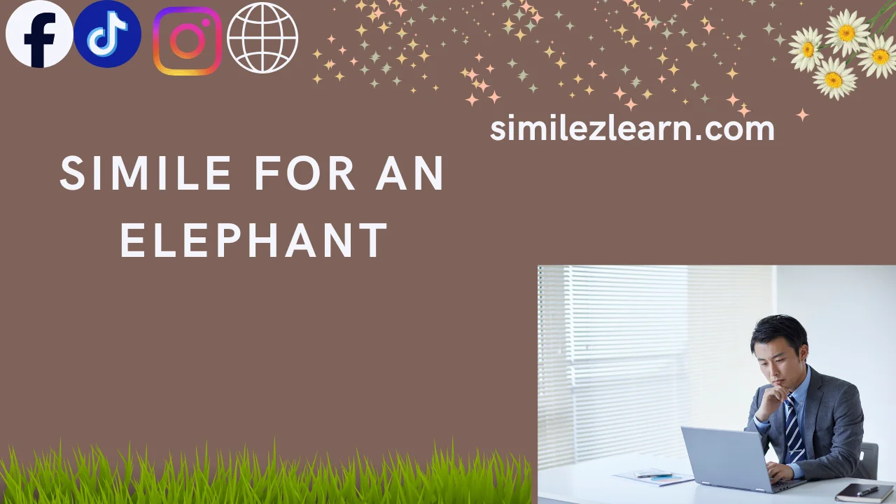 simile for an elephant