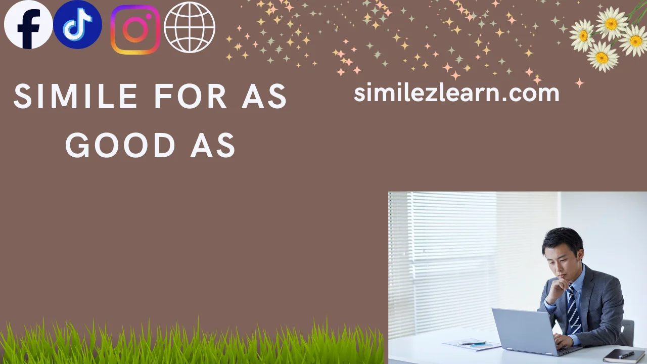 simile for as good as