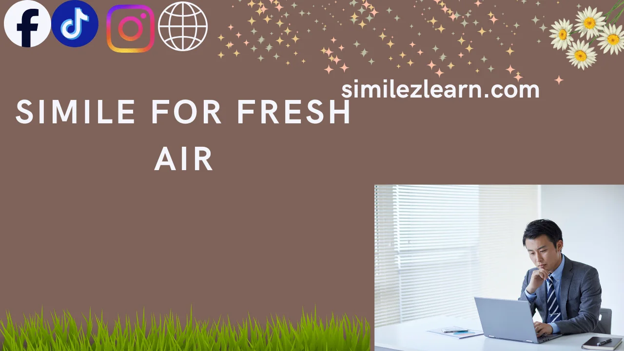 simile for fresh air
