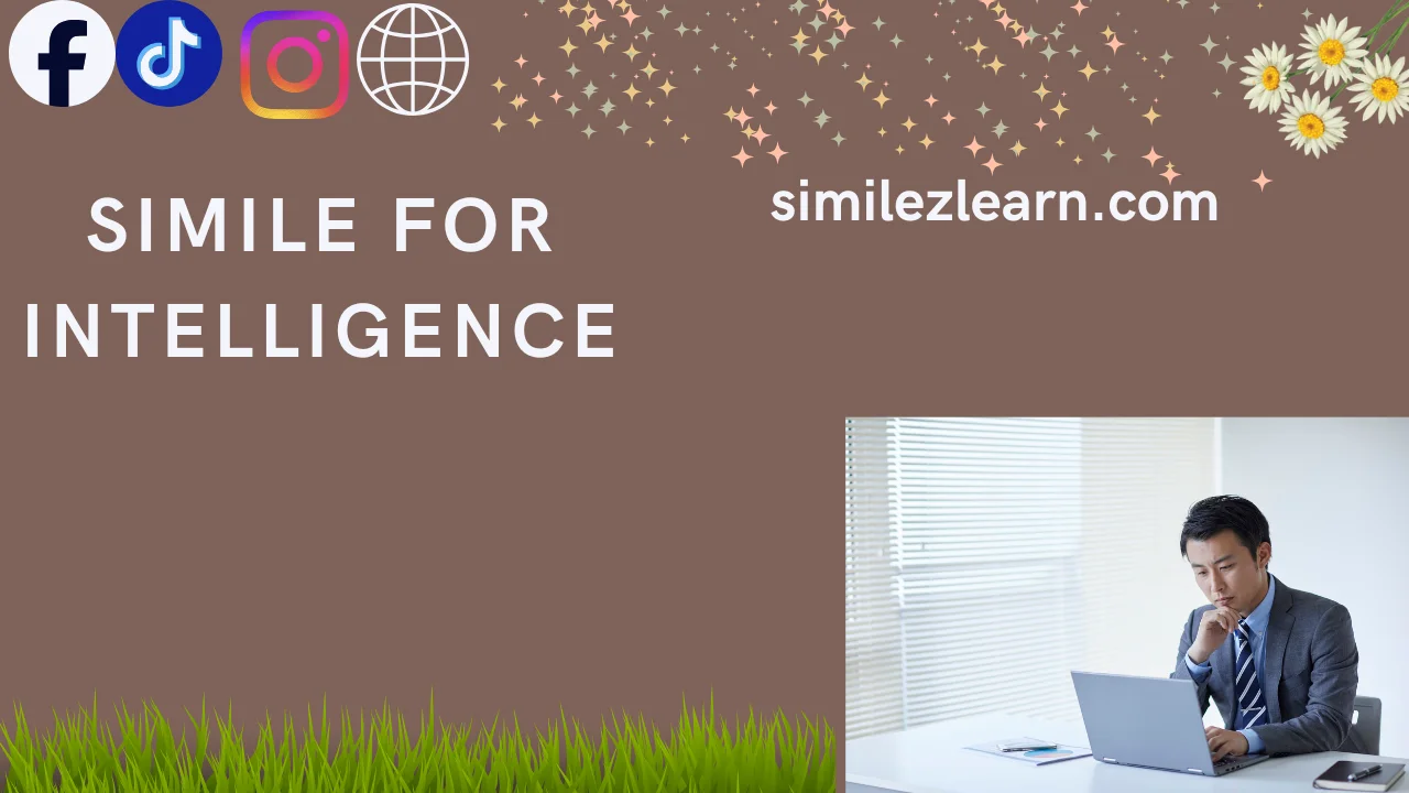 simile for intelligence