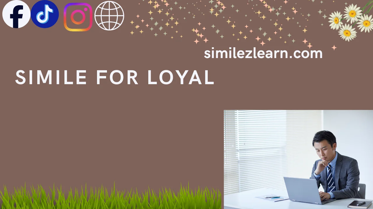 simile for loyal