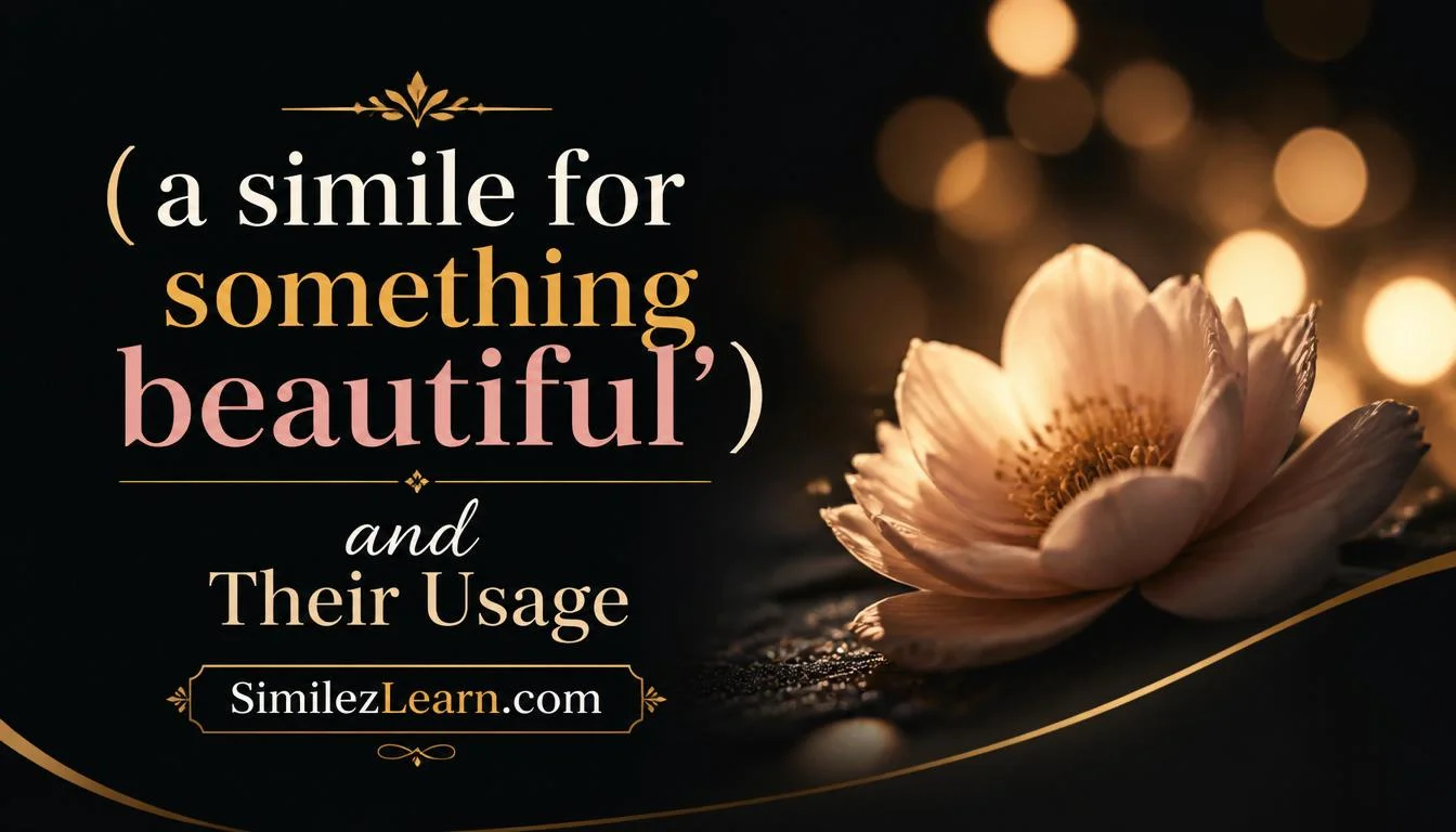 a simile for something beautiful