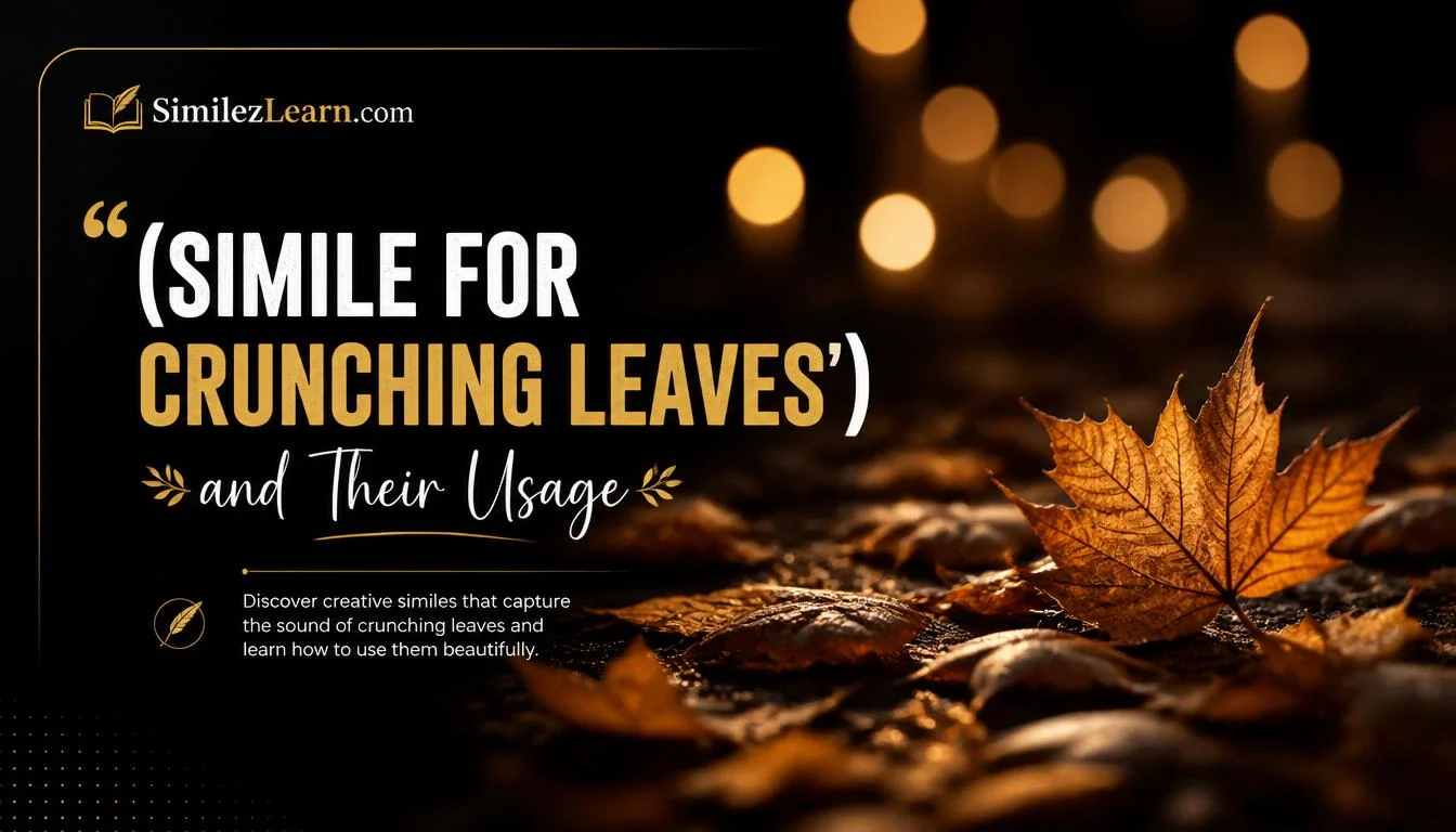 simile for crunching leaves