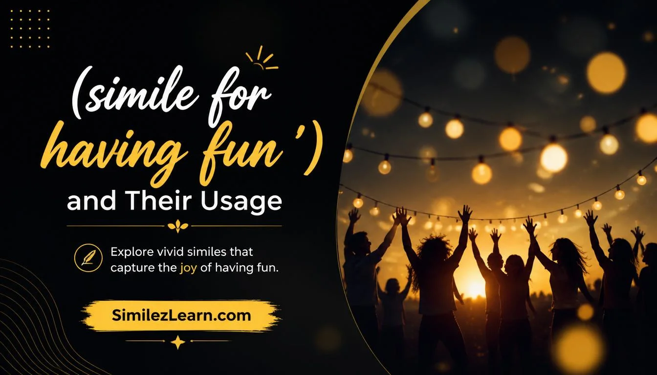 simile for having fun