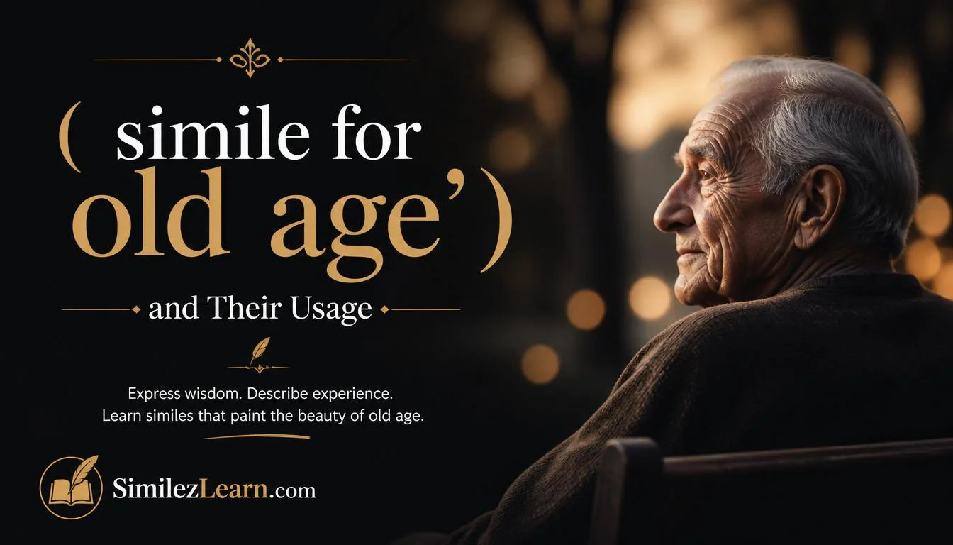 simile for old age