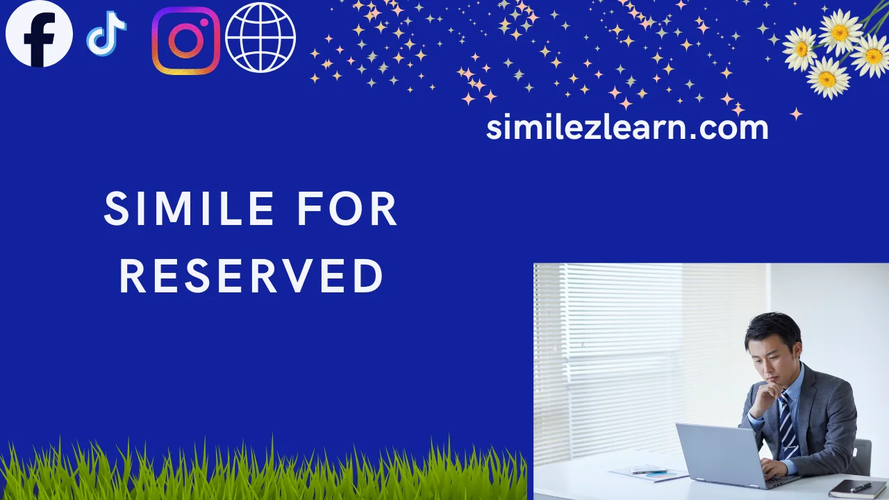 simile for reserved