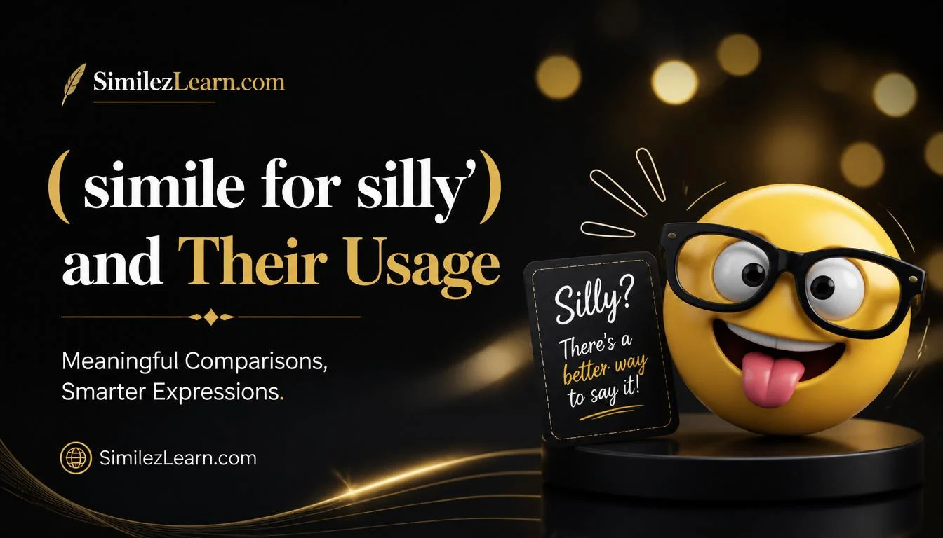 simile for silly