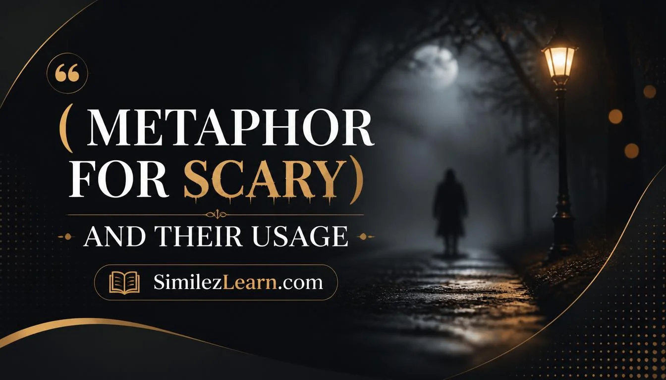 metaphor for scary