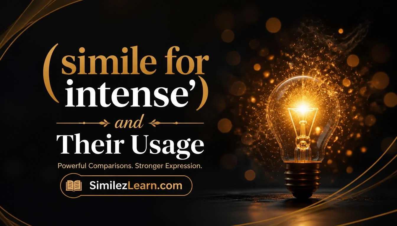 simile for intense